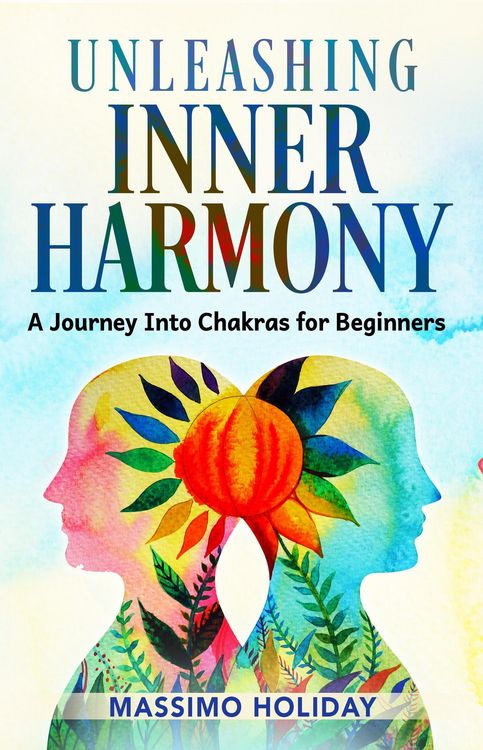 Produktbild: Unleashing Inner Harmony: A Journey into Chakras for Beginners