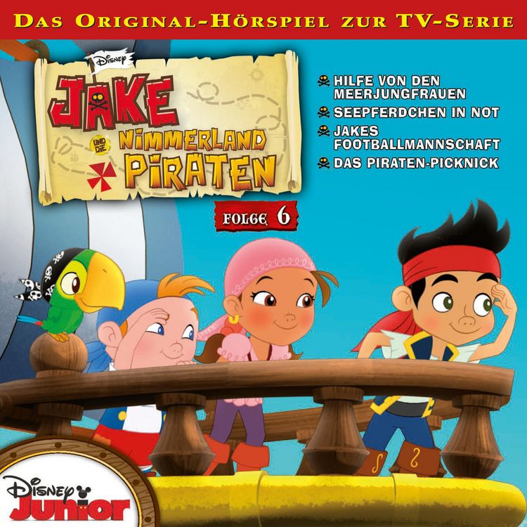 Produktbild: 06: Hilfe von den Meerjungfrauen / Seepferdchen in Not / Jakes Footballmannschaft / Das Piraten-Picknick (H&ouml;rspiel zur Disney TV-Serie)