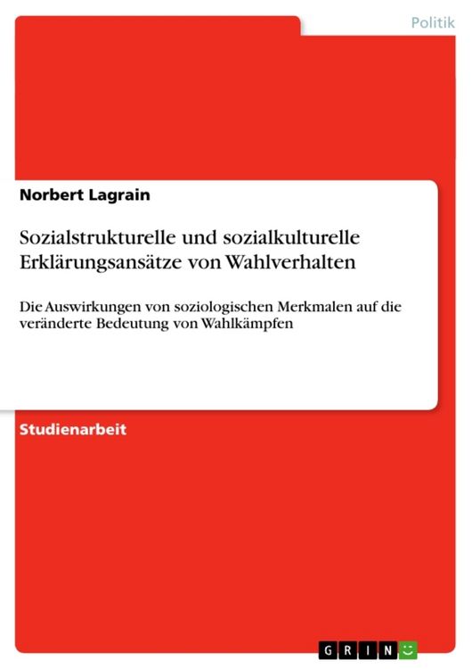 Produktbild: Sozialstrukturelle und sozialkulturelle Erkl&auml;rungsans&auml;tze von Wahlverhalten