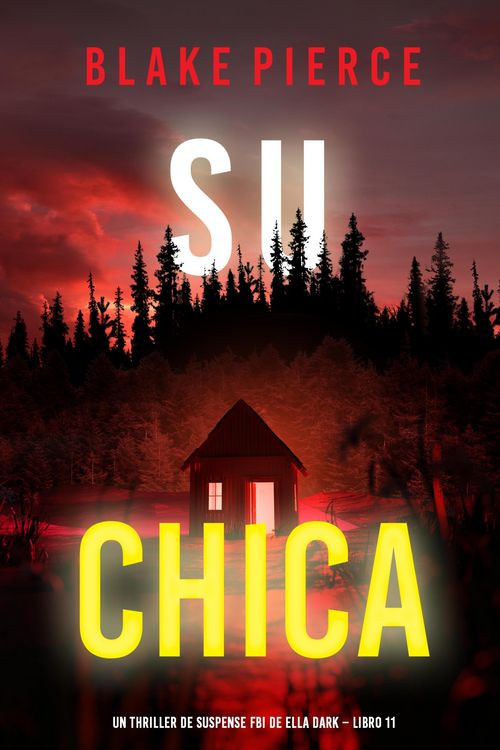 Produktbild: Su chica (Un thriller de suspense FBI de Ella Dark - Libro 11)