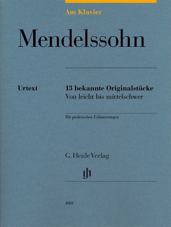 Produktbild: Felix Mendelssohn Bartholdy - Am Klavier - 13 bekannte Originalst&uuml;cke