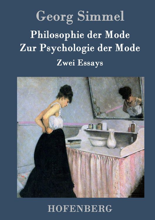Produktbild: Philosophie der Mode / Zur Psychologie der Mode