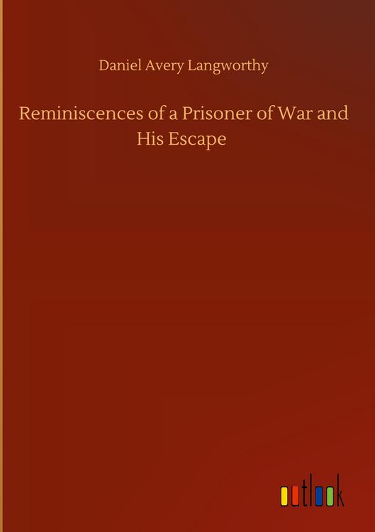 Produktbild: Reminiscences of a Prisoner of War and His Escape