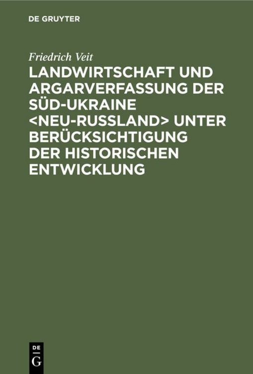 Produktbild: Landwirtschaft und Argarverfassung der S&uuml;d-Ukraine <Neu-Ru&szlig;land> unter Ber&uuml;cksichtigung der historischen Entwicklung