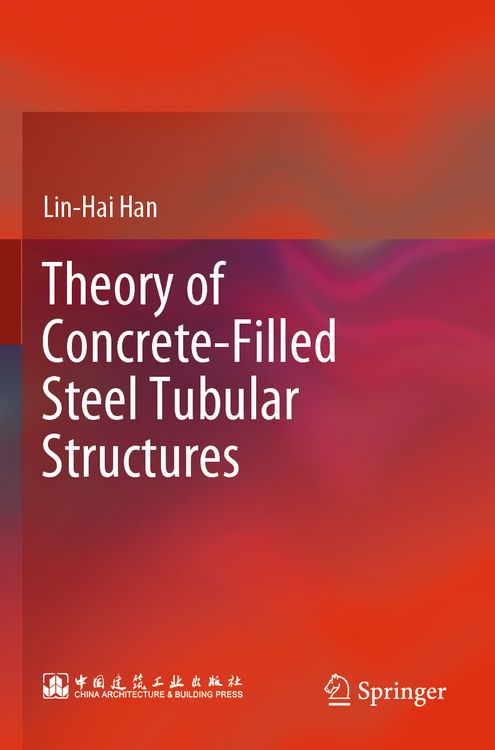 Produktbild: Theory of Concrete-Filled Steel Tubular Structures