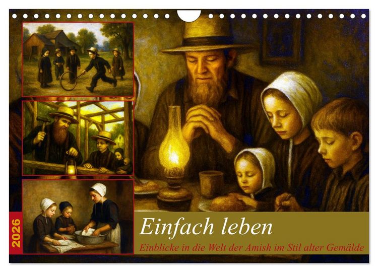 Produktbild: Einfach Leben - Einblicke in die Welt der Amish im Stil alter Gem&auml;lde (Wandkalender 2026 DIN A4 quer), CALVENDO Monatskalender