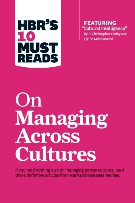 Produktbild: Hbr's 10 Must Reads on Managing Across Cultures (with Featured Article Cultural Intelligence by P. Christopher Earley and Elaine Mosakowski)