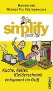 Produktbild: Simplify your life - K&uuml;che, Keller, Kleiderschrank entspannt im Griff