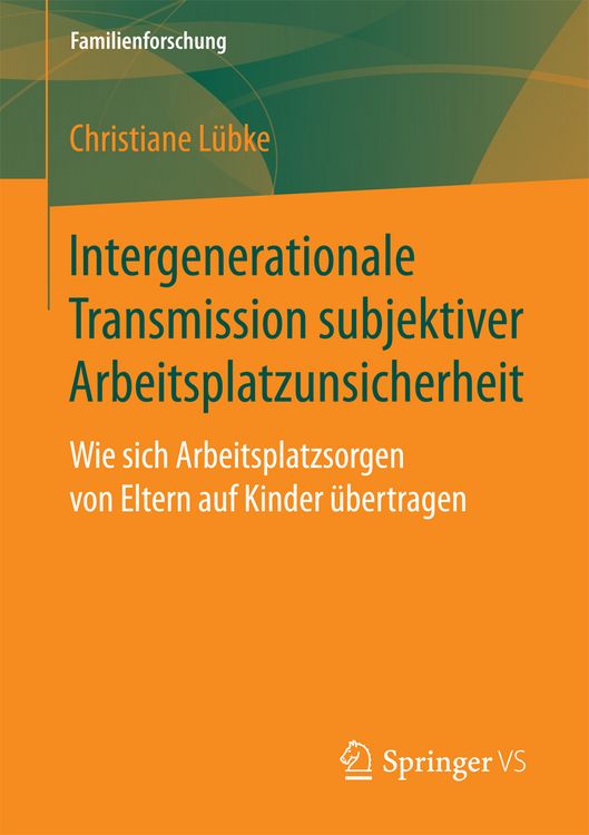 Produktbild: Intergenerationale Transmission subjektiver Arbeitsplatzunsicherheit
