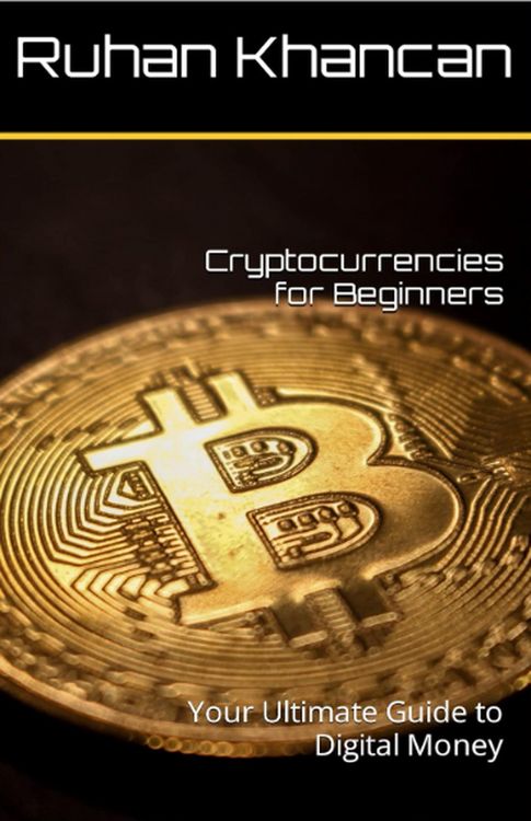 Produktbild: Cryptocurrencies for Beginners: Your Ultimate Guide to Digital Money