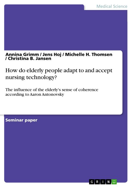 Produktbild: How do elderly people adapt to and accept nursing technology?