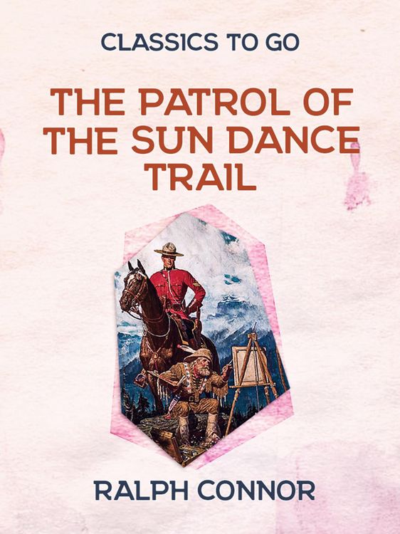 Produktbild: The Patrol of the Sun Dance Trail