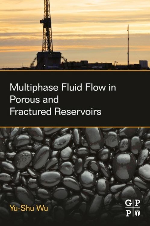 Produktbild: Multiphase Fluid Flow in Porous and Fractured Reservoirs