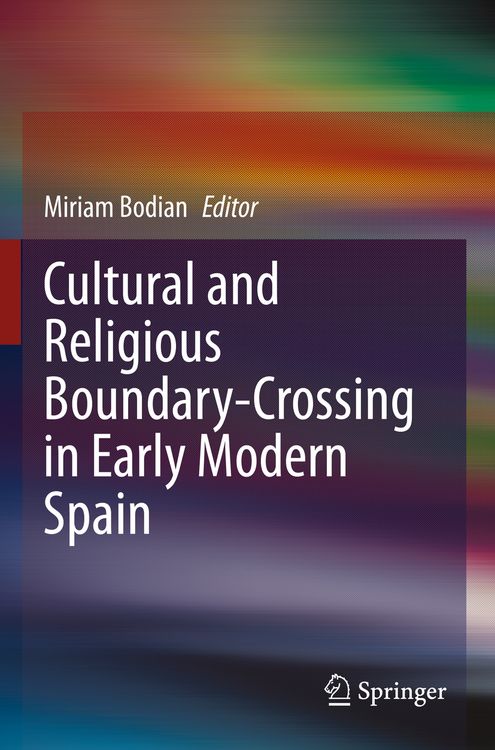 Produktbild: Cultural and Religious Boundary-Crossing in Early Modern Spain