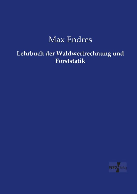 Produktbild: Lehrbuch der Waldwertrechnung und Forststatik