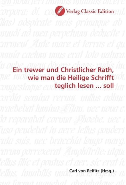 Produktbild: Ein trewer und Christlicher Rath, wie man die Heilige Schrif