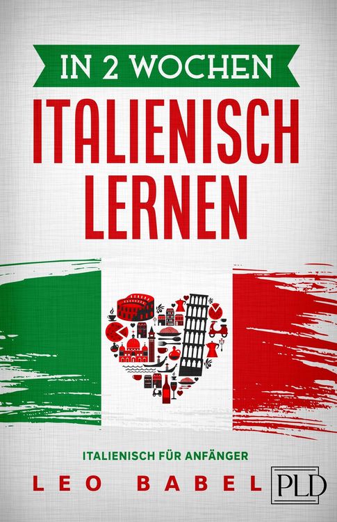 Produktbild: In 2 Wochen Italienisch lernen - Italienisch f&uuml;r Anf&auml;nger