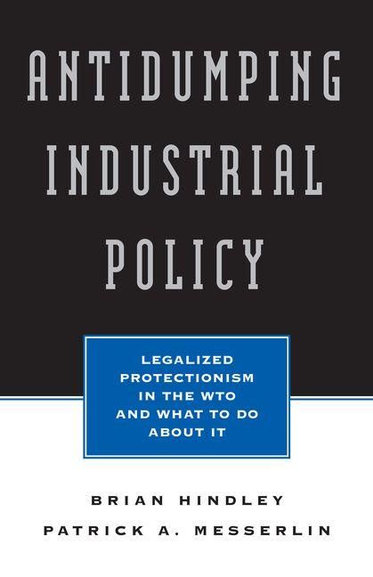 Produktbild: Antidumping Industrial Policy: