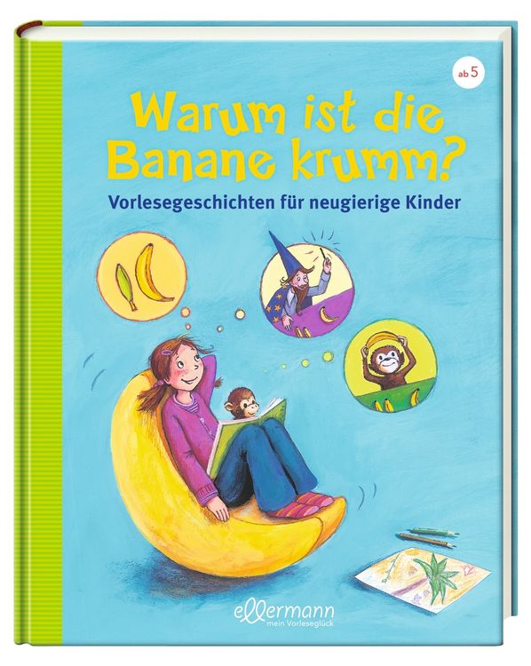 Produktbild: Warum ist die Banane krumm?