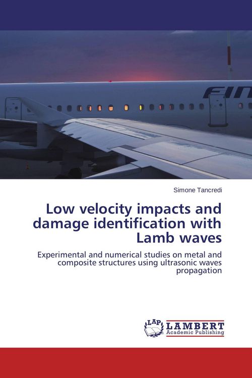 Produktbild: Low velocity impacts and damage identification with Lamb waves