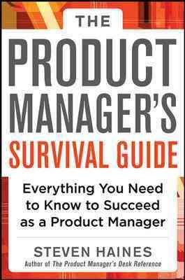 Produktbild: Haines, S: The Product Manager's Survival Guide: Everything