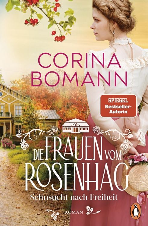Bild vom Artikel Die Frauen vom Rosenhag. Sehnsucht nach Freiheit vom Autor Corina Bomann