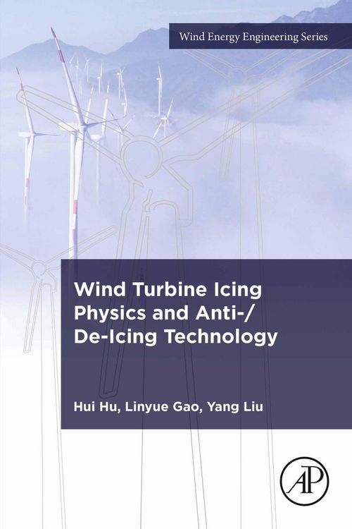 Produktbild: Wind Turbine Icing Physics and Anti-/De-Icing Technology