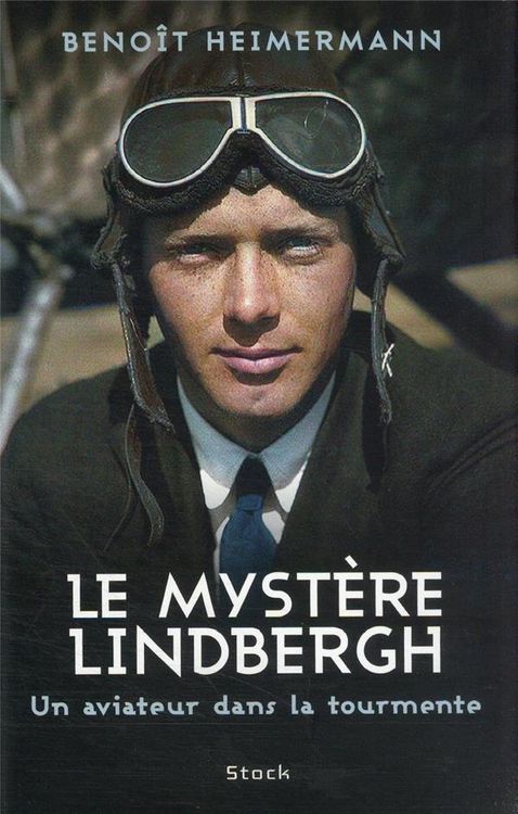Produktbild: Le myst&egrave;re Lindbergh : un aviateur dans la tourmente