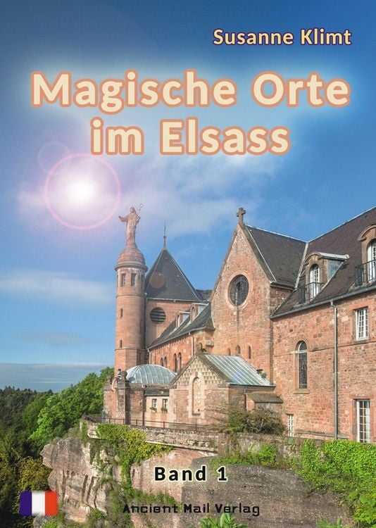 Produktbild: Magische Orte im Elsass Band 1