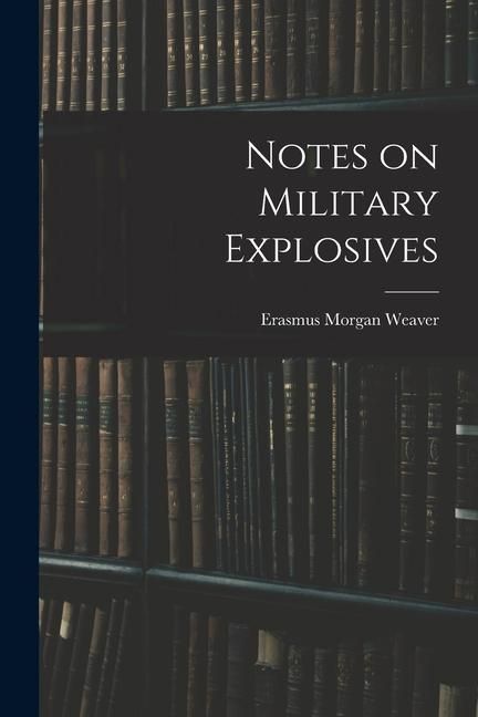 Produktbild: Notes on Military Explosives