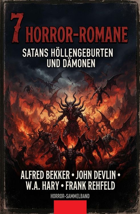 Produktbild: 7 Horror-Romane: Satans H&ouml;llengeburten und D&auml;monen