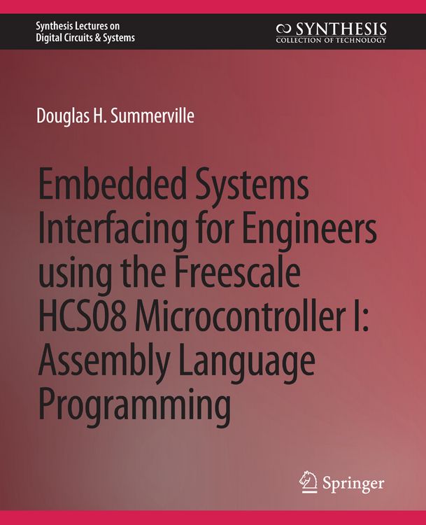 Produktbild: Embedded Systems Interfacing for Engineers using the Freescale HCS08 Microcontroller I