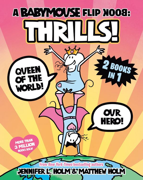 Produktbild: A Babymouse Flip Book: Thrills! (Queen of the World + Our Hero)