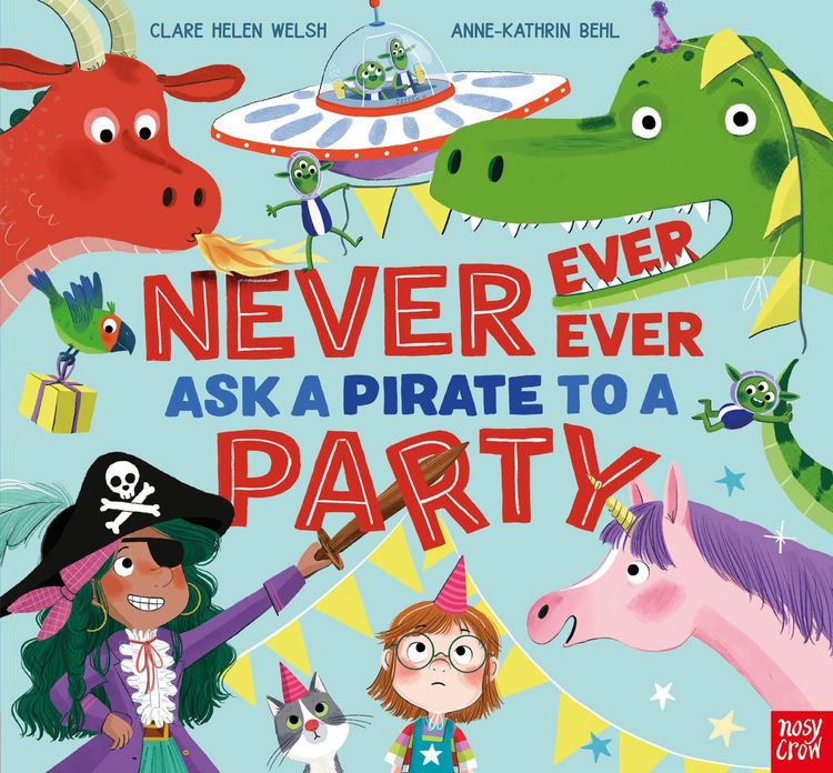 Produktbild: Never, Ever, Ever Ask a Pirate to a Party