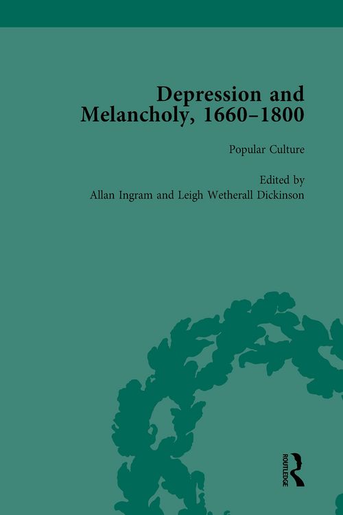 Produktbild: Depression and Melancholy, 1660-1800 vol 4