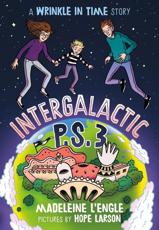 Bild vom Artikel Intergalactic P.S. 3 vom Autor Madeleine L'Engle