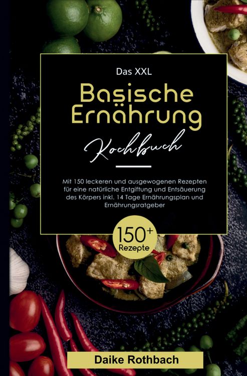 Produktbild: Das XXL Basische Ern&auml;hrung Kochbuch &ndash; inkl. 14-Tage-Ern&auml;hrungsplan & Ratgeber