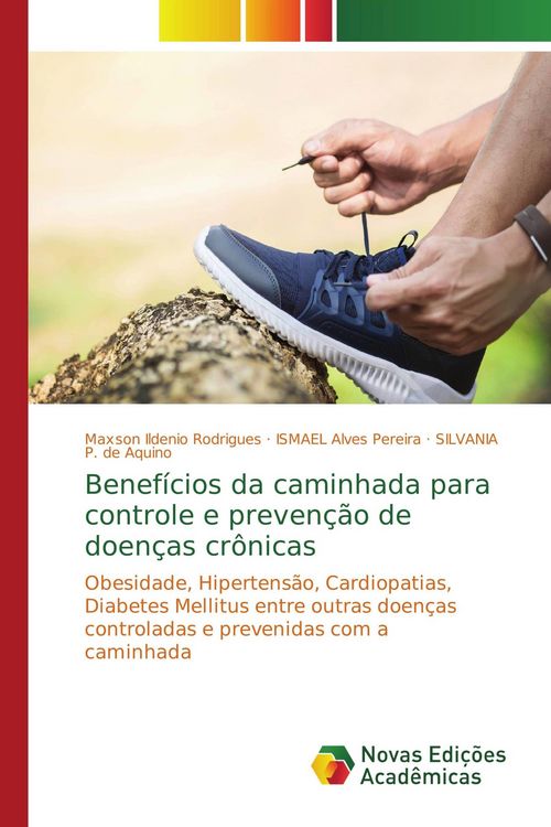 Produktbild: Benef&iacute;cios da caminhada para controle e preven&ccedil;&atilde;o de doen&ccedil;as cr&ocirc;nicas