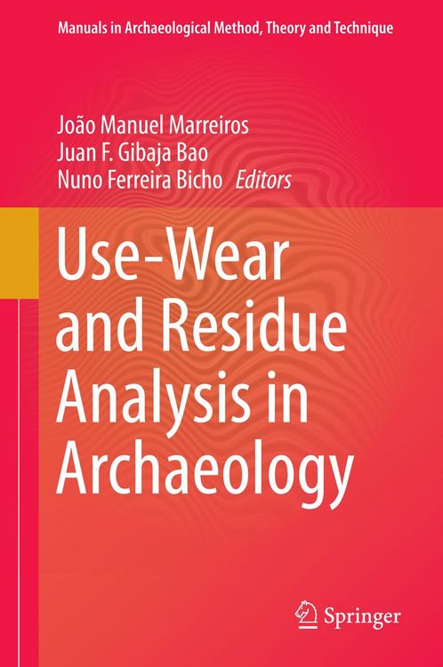 Produktbild: Use-Wear and Residue Analysis in Archaeology