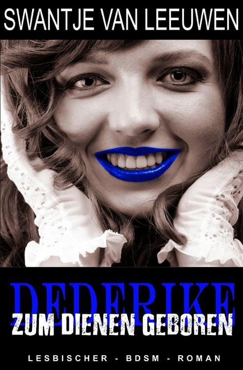 Produktbild: Dederike - Zum Dienen geboren