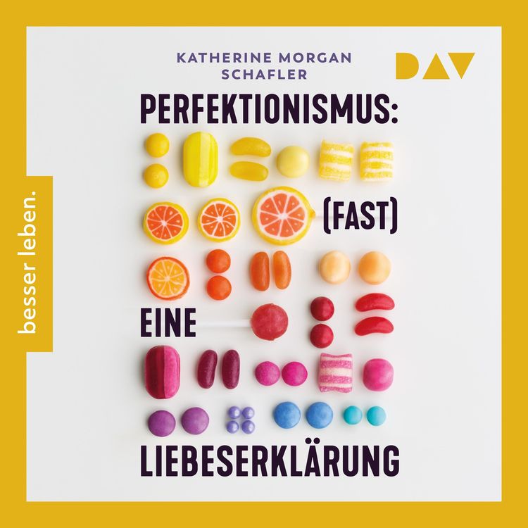 Produktbild: Perfektionismus: (fast) eine Liebeserkl&auml;rung. Warum er uns zu Gro&szlig;em bef&auml;higt und wir ihn trotzdem manchmal loslassen m&uuml;ssen