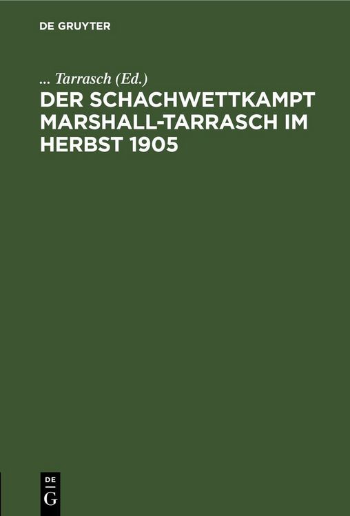 Produktbild: Der Schachwettkampt Marshall-Tarrasch im Herbst 1905