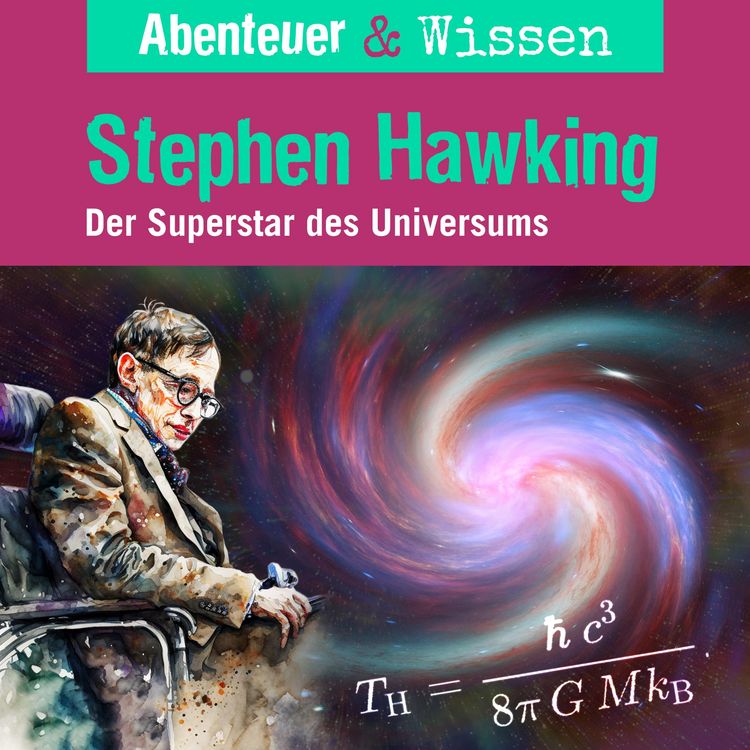 Produktbild: Abenteuer & Wissen, Stephen Hawking - Der Superstar des Universums