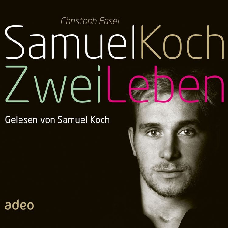 Produktbild: Samuel Koch - Zwei Leben