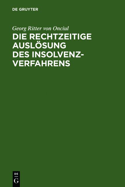 Produktbild: Die rechtzeitige Ausl&ouml;sung des Insolvenzverfahrens