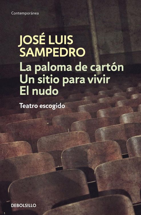 Produktbild: Paloma de cart&oacute;n ; Un sitio para vivir ; El nudo : teatro escogido