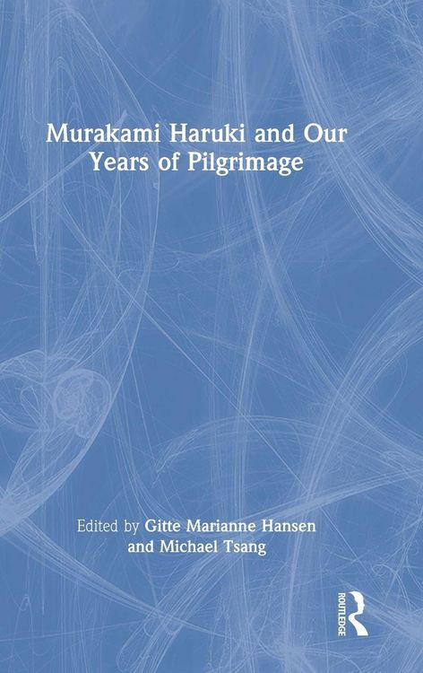 Produktbild: Murakami Haruki and Our Years of Pilgrimage