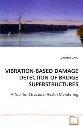 Produktbild: Zhou Zhengjie: VIBRATION-BASED DAMAGE DETECTION OF BRIDGE SU