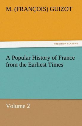 Produktbild: A Popular History of France from the Earliest Times