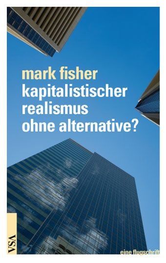 Produktbild: Kapitalistischer realismus ohne alternative?